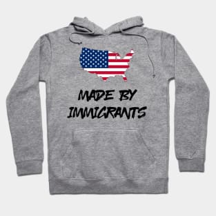 USA - Made by Immigrants Hoodie